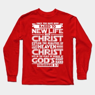 Colossians 3:1 Long Sleeve T-Shirt